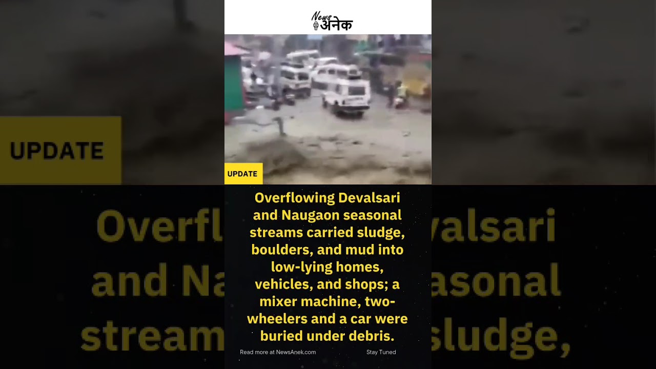 Cloudburst in Uttarkashi's Naugaon causes Flash Floods Mudslides; no Fatalities #breakingnewsindia.