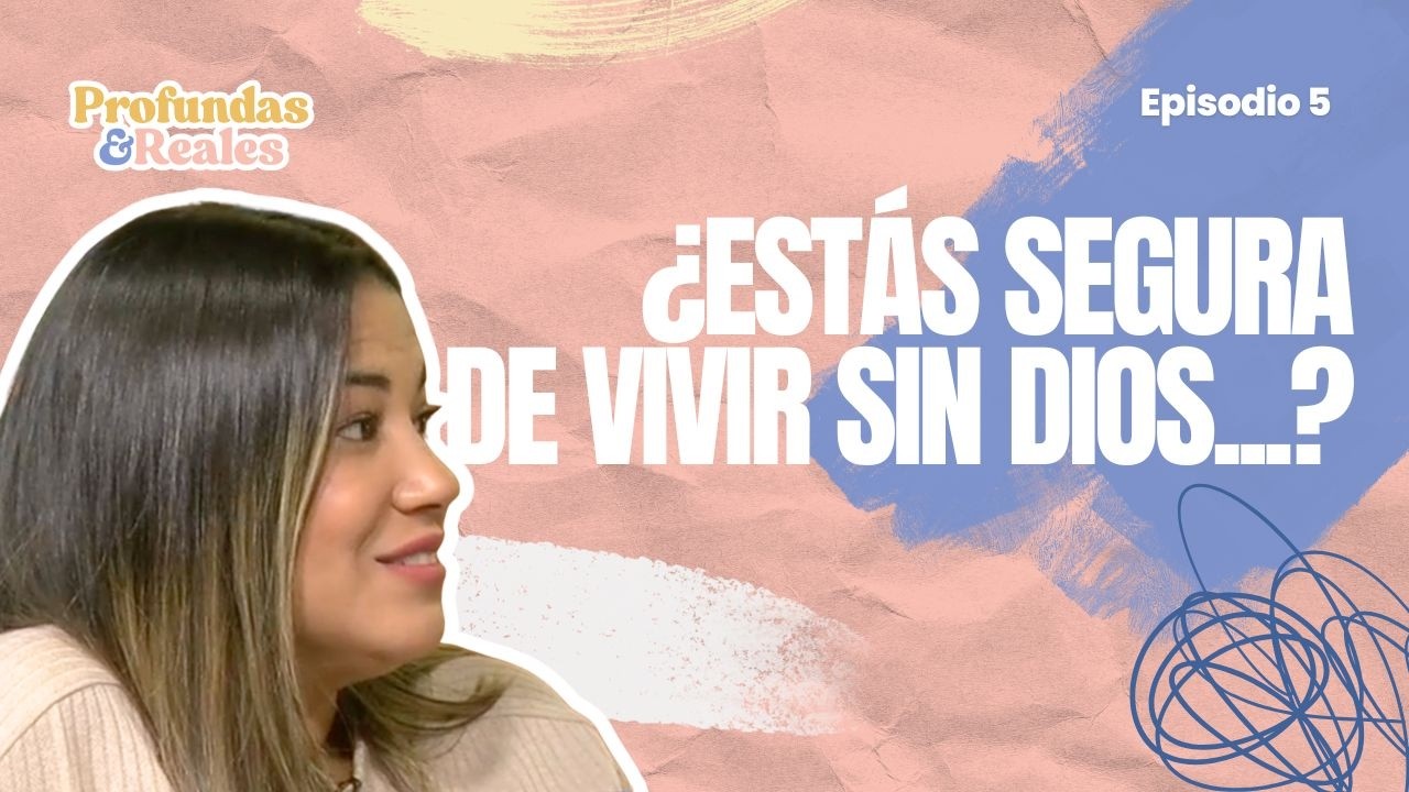 La MENTIRA de CREER que puedes VIVIR SIN DIOS | Episodio 5