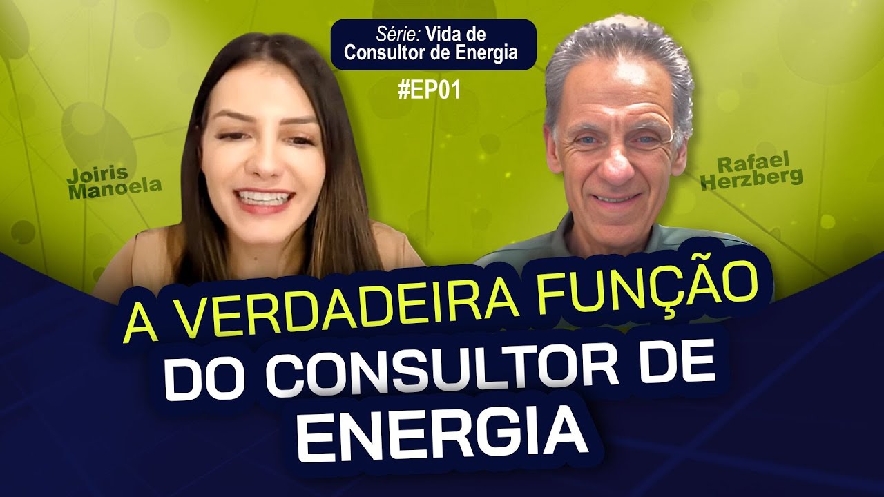 VDCE #01 - A Verdadeira função do Consultor de Energia