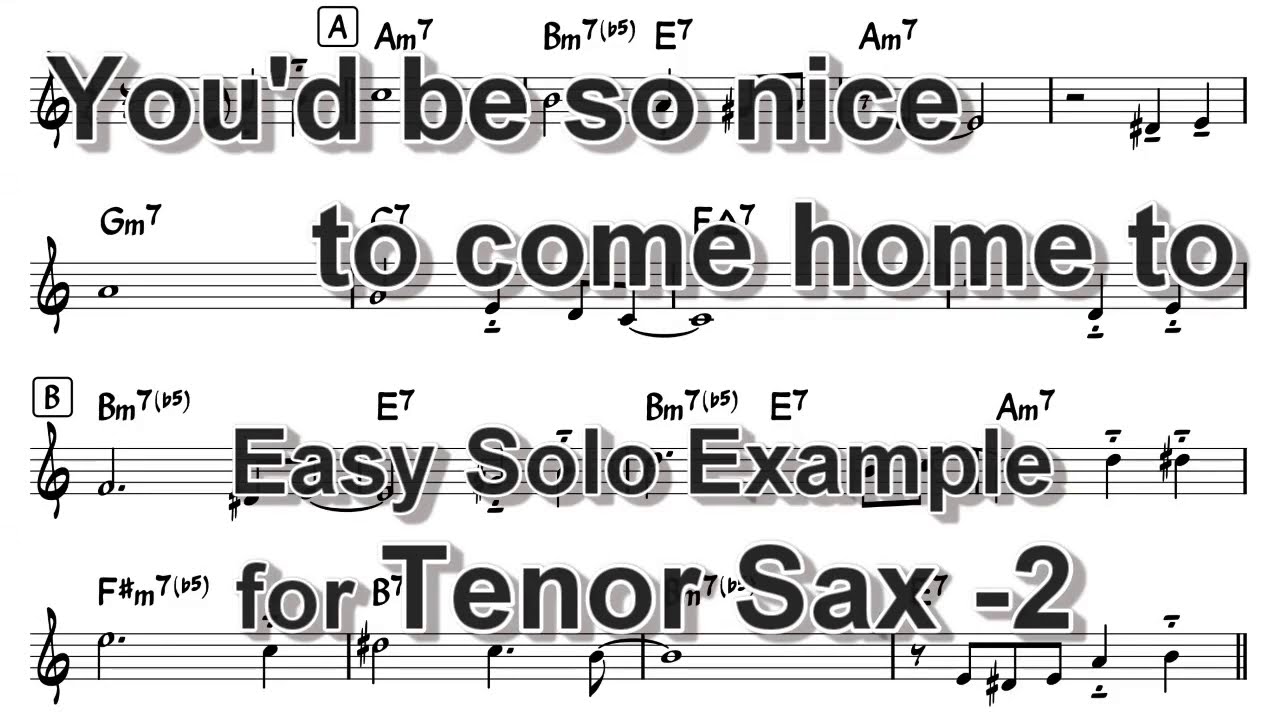 You'd be so nice to come home to - Easy Solo Example for Tenor Sax -2