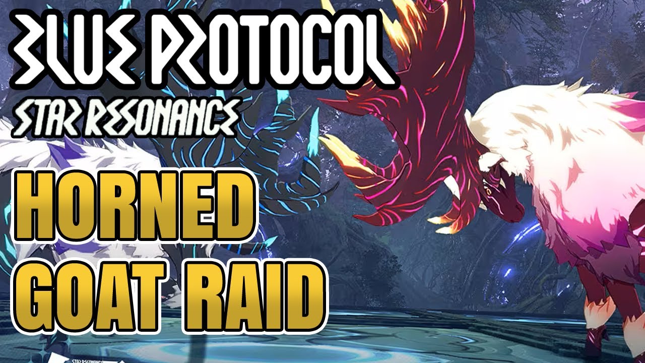 [Blue Protocol Star Resonance] Horned Goat: Flower & Blade Raid
