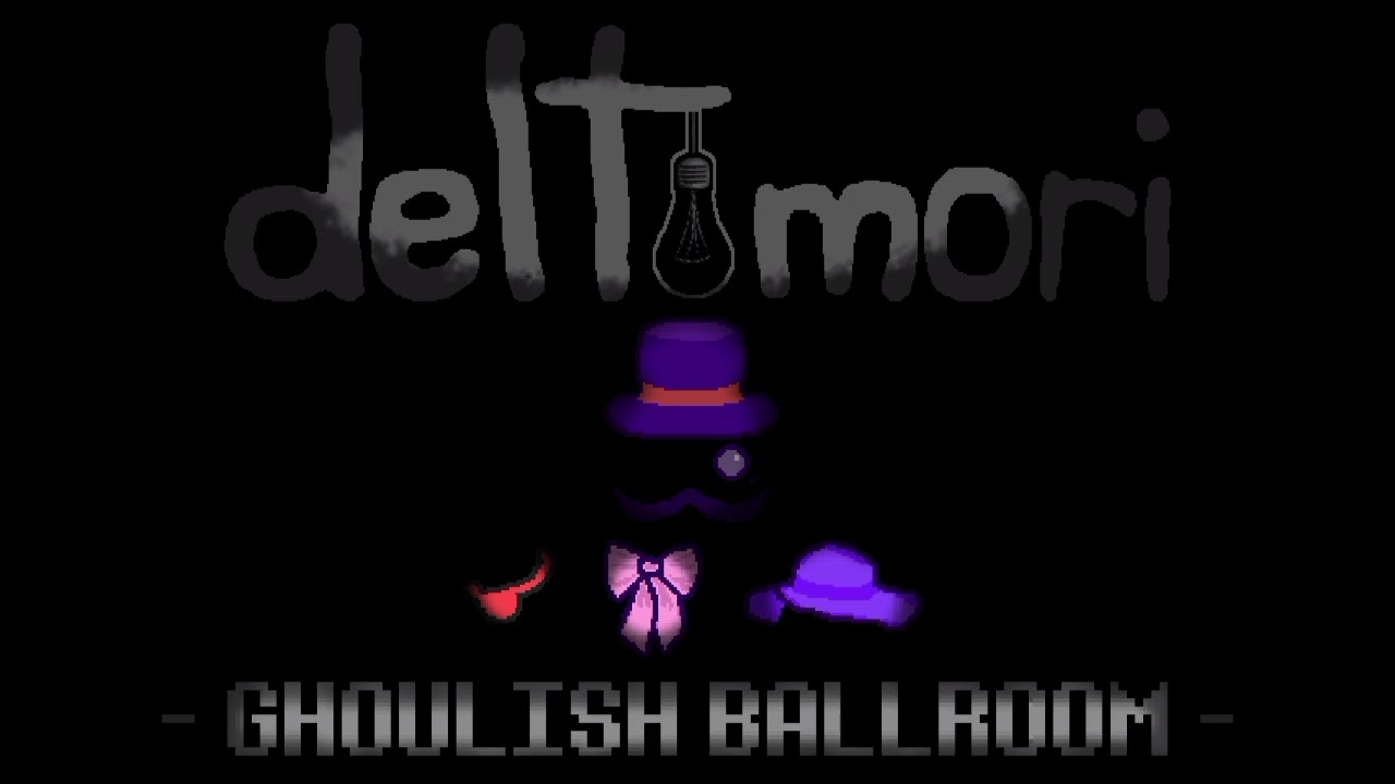 GHOULISH BALLROOM (Deltomori fan OST - by HeathTV)