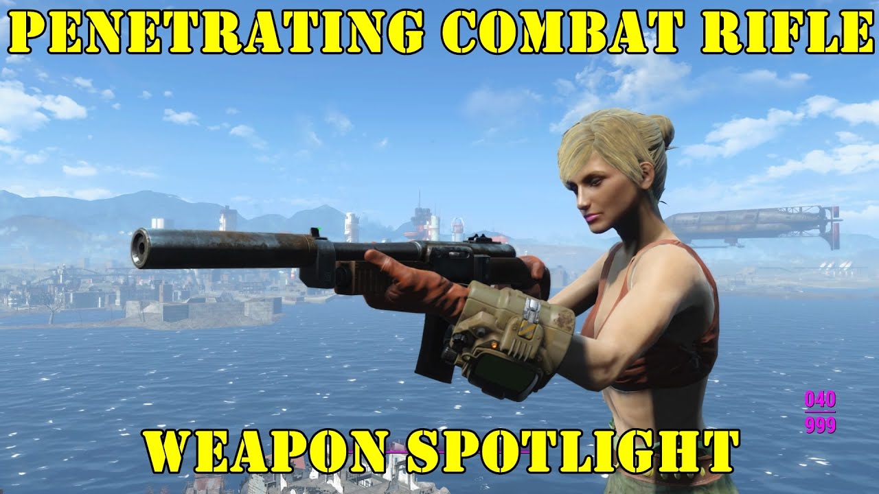 Fallout 4: Weapon Spotlights: Penetrating Combat Rifle