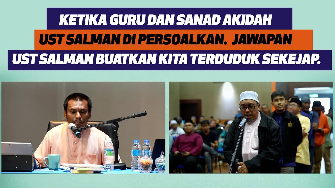 Ketika Guru Dan Sanad Akidah Ust Salman DiPersoalkan. Jawapan Ust Salman Buatkan Kita Terduduk