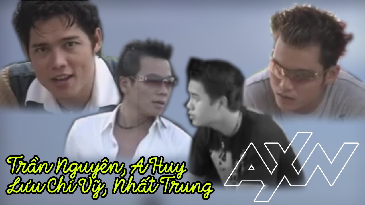 Giới Thiệu Các Thành Viên Nhóm AXN (2004)