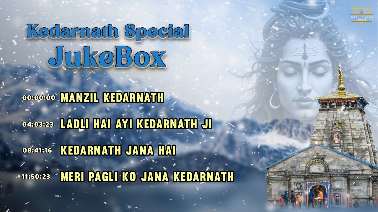 Kedarnath Sawan Special Best Bholenath Bhajan Jukebox  By  Jeetu Sharma | Sombar Top Shiv Song