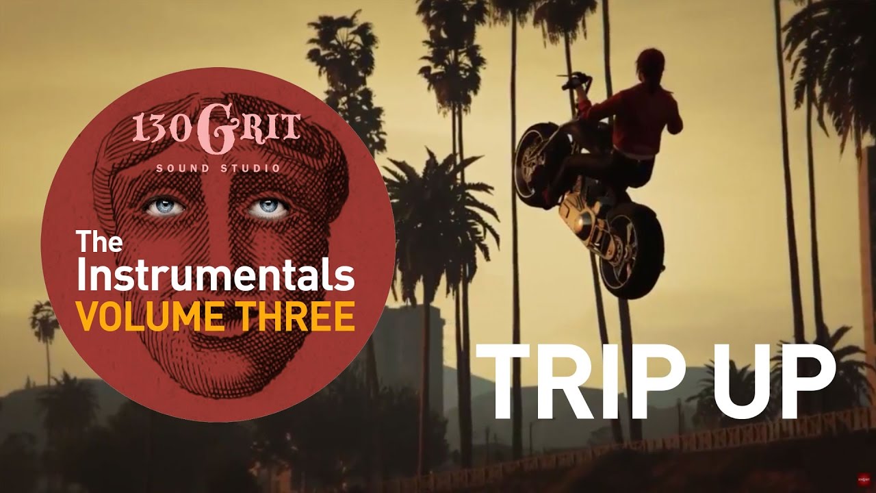 130Grit Instrumentals - Trip Up