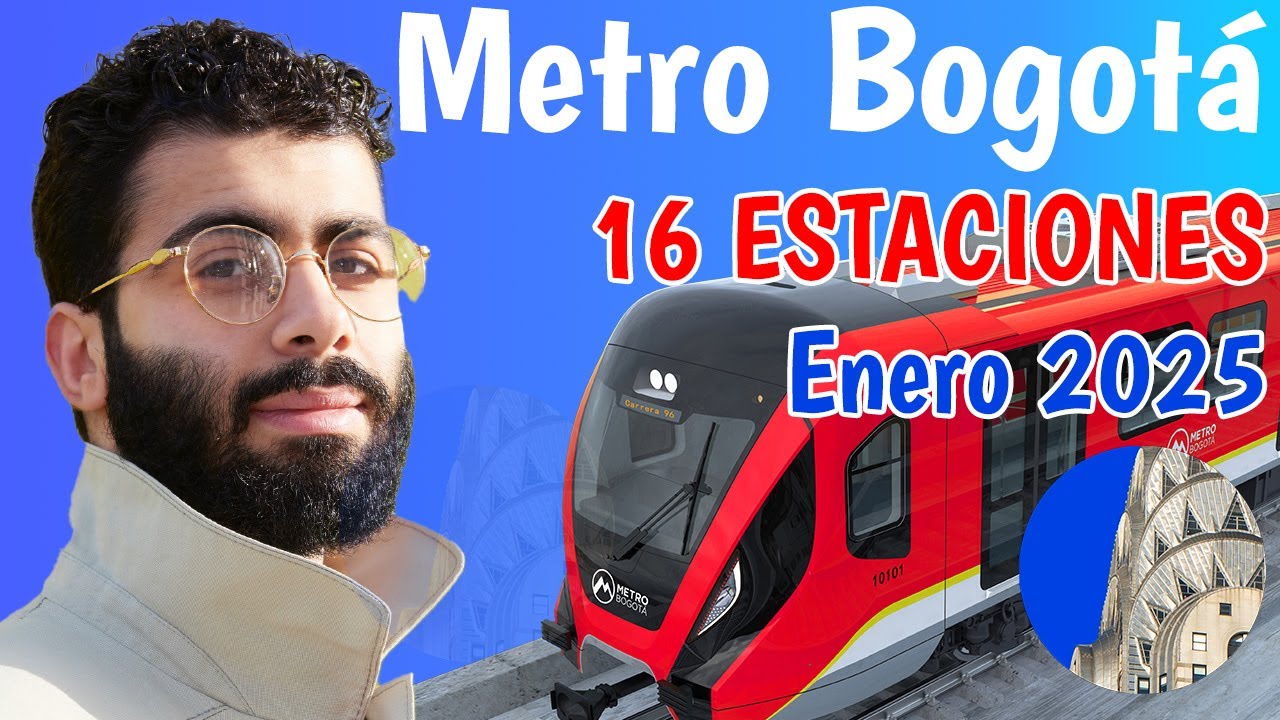 Así van las 16 estaciones Metro de Bogotá Enero 2025