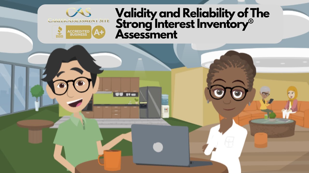 Validity and Reliability of The Strong Interest Inventory&reg; Assessment