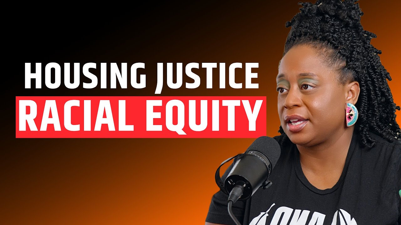 Love and Disruption: Advancing Housing Justice and Racial Equity