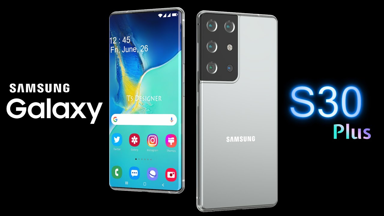 Samsung Galaxy S30 Plus First Look Trailer Concept,
