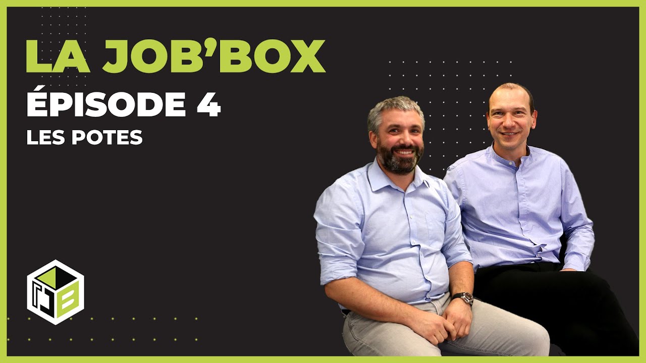 JOB'BOX - Épisode 4 - Les potes
