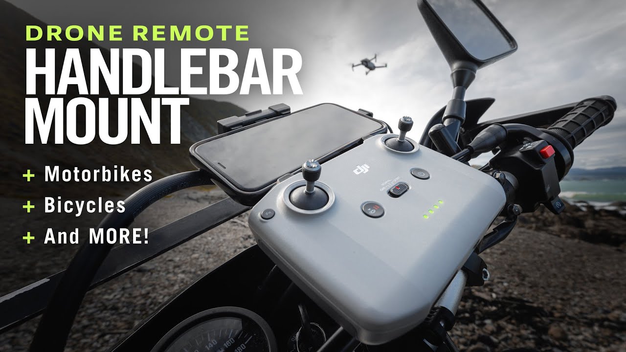 How to Mount Your Drone Controller to ANY set of Handlebars (Motorbikes, Bicycles and More!)