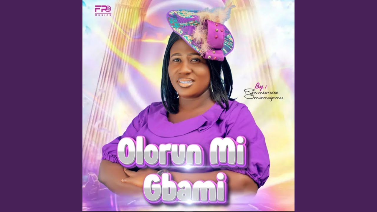Olorun mi gbami