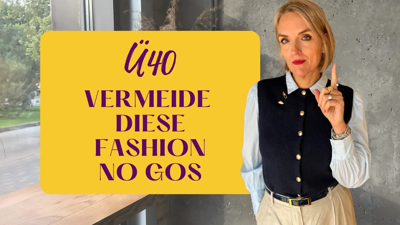 Warum passt mein Kleiderschrank nicht mehr zu mir? 8 Fashion NO - GOs!