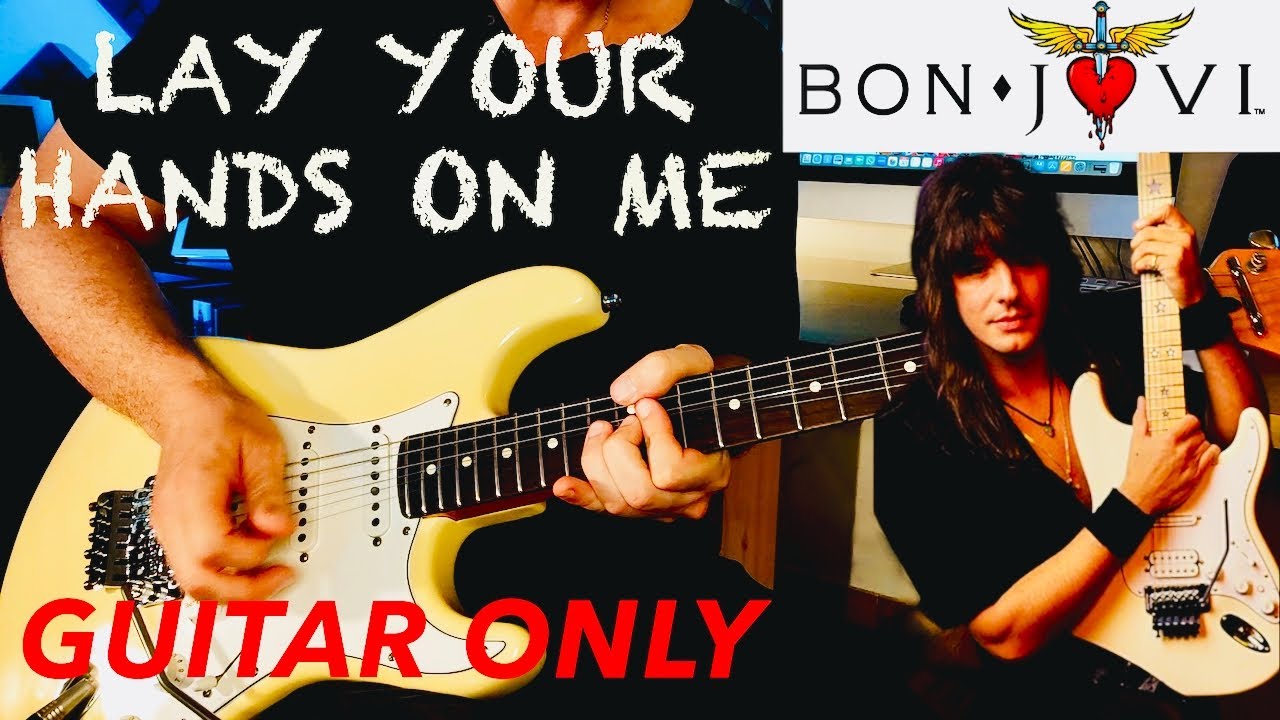 Lay your hands on me - Bon Jovi - Guitar Only - Isolated (Line 6 - Helix)