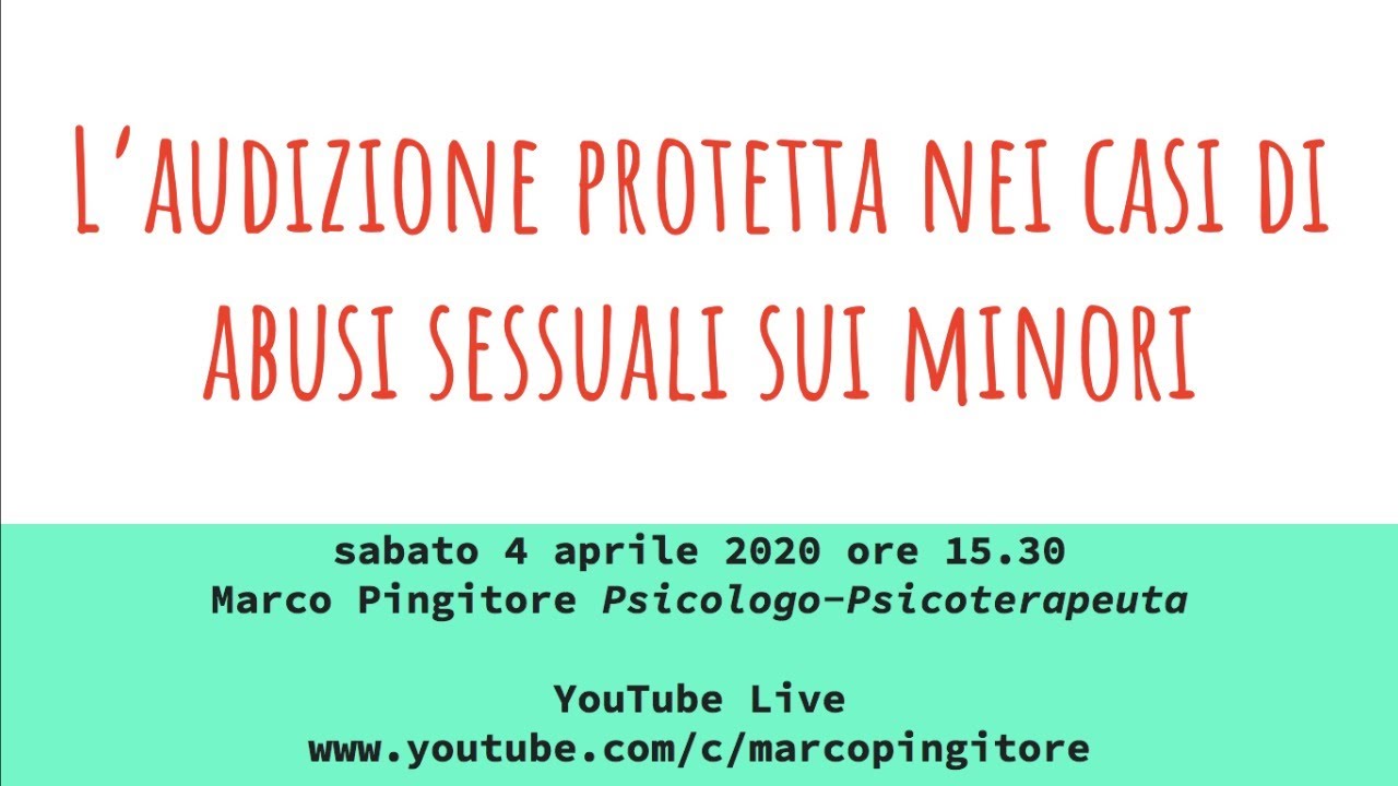 L'audizione protetta nei casi di violenza sessuale su minori