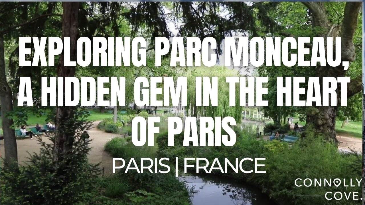 Exploring Parc Monceau, A Hidden Gem in the Heart of Paris | Paris | Things To Do In France