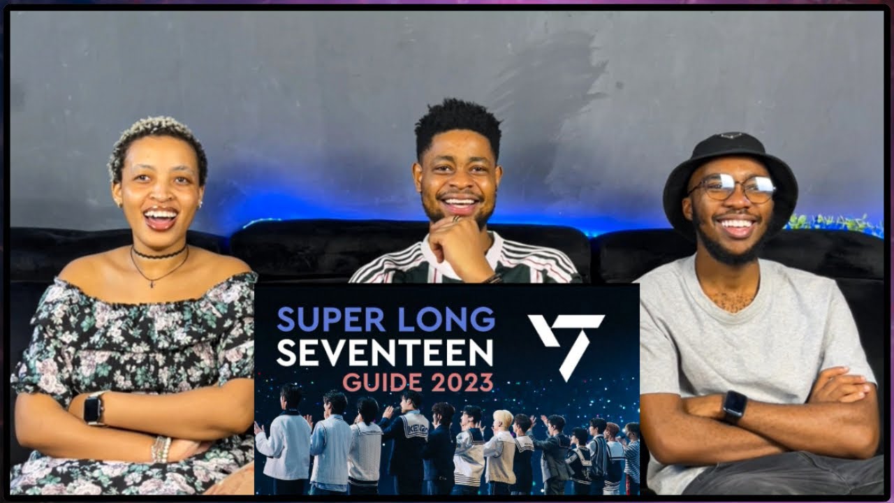 Our Reaction To SUPER LONG SEVENTEEN GUIDE  - INTRO #1