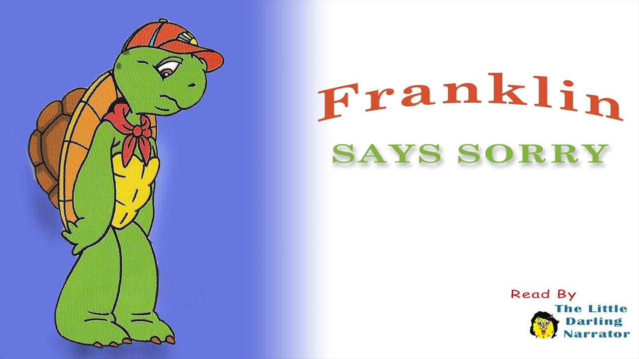 FRANKLIN Says Sorry - READ ALOUD