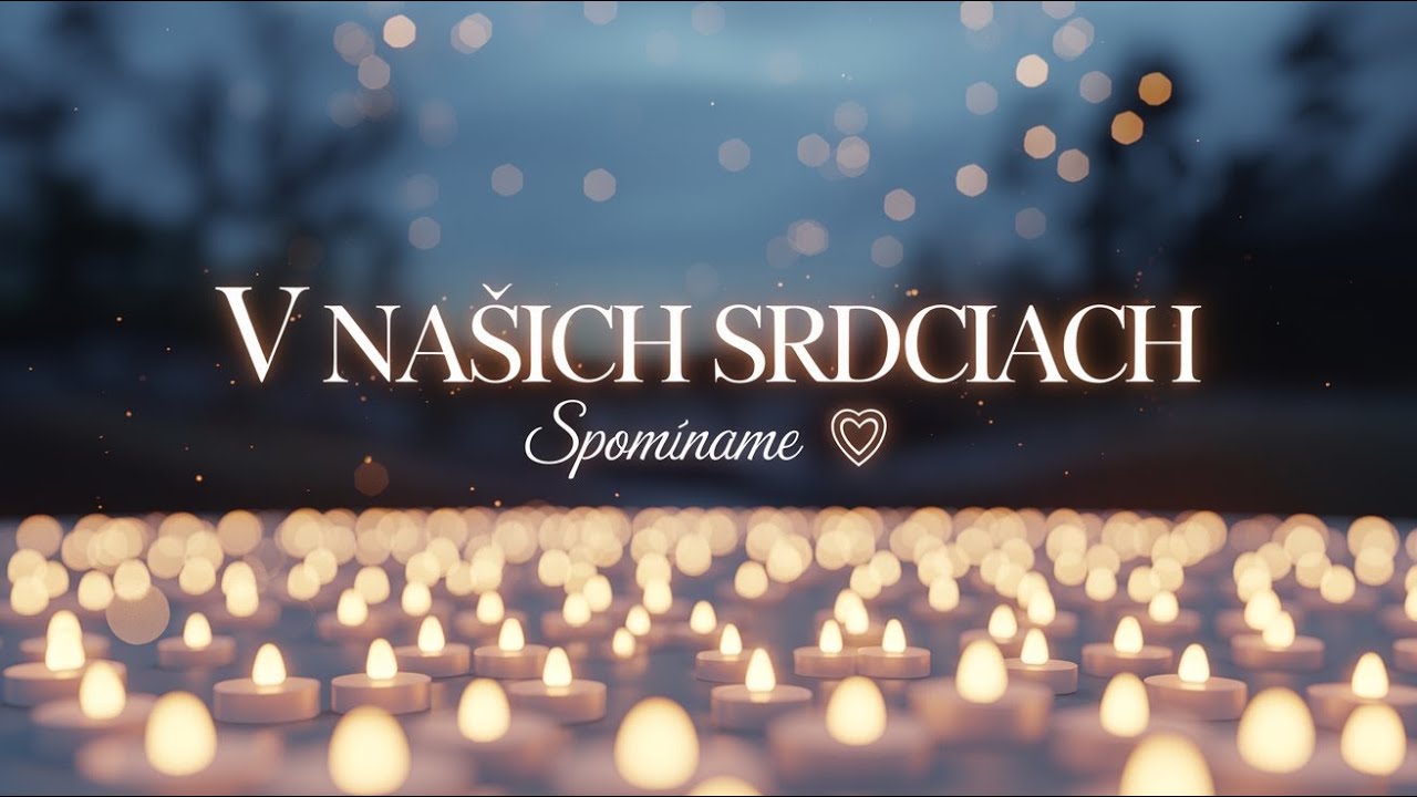 Pamiatka zosnulých 🕯️ Nádherná pieseň pre spomienku (In Memoriam)