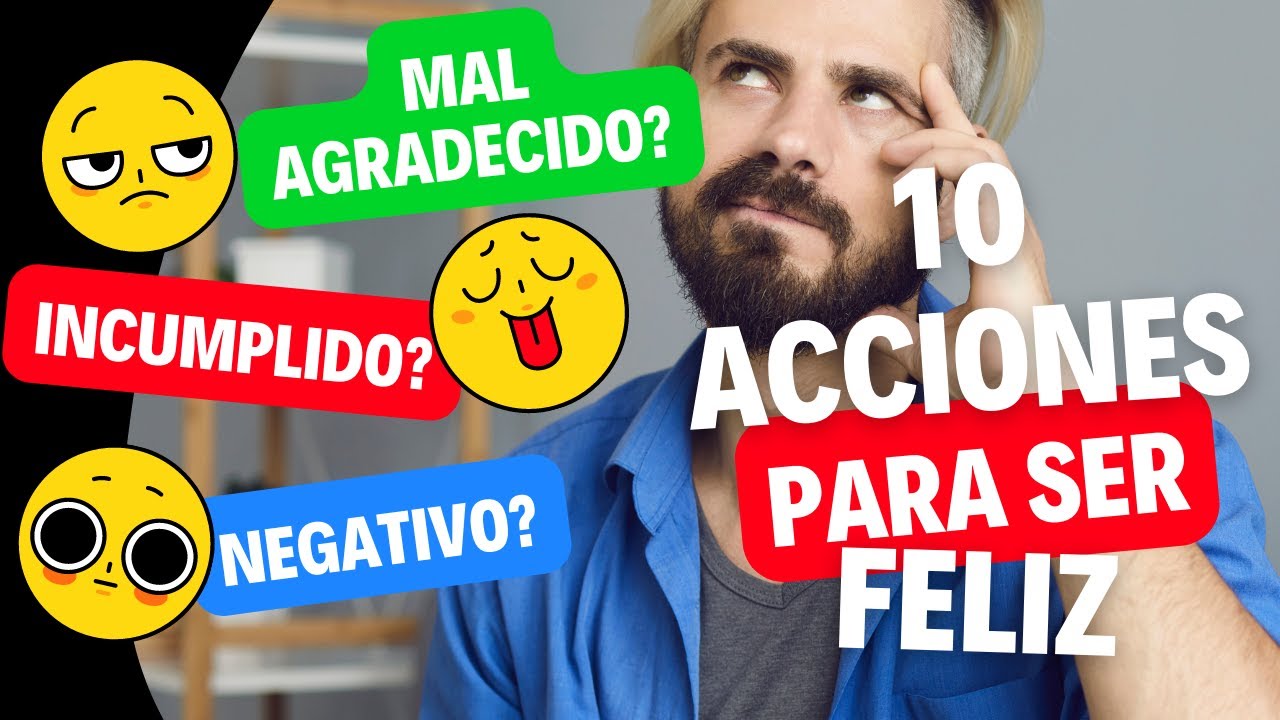 10 Acciones para ser Feliz