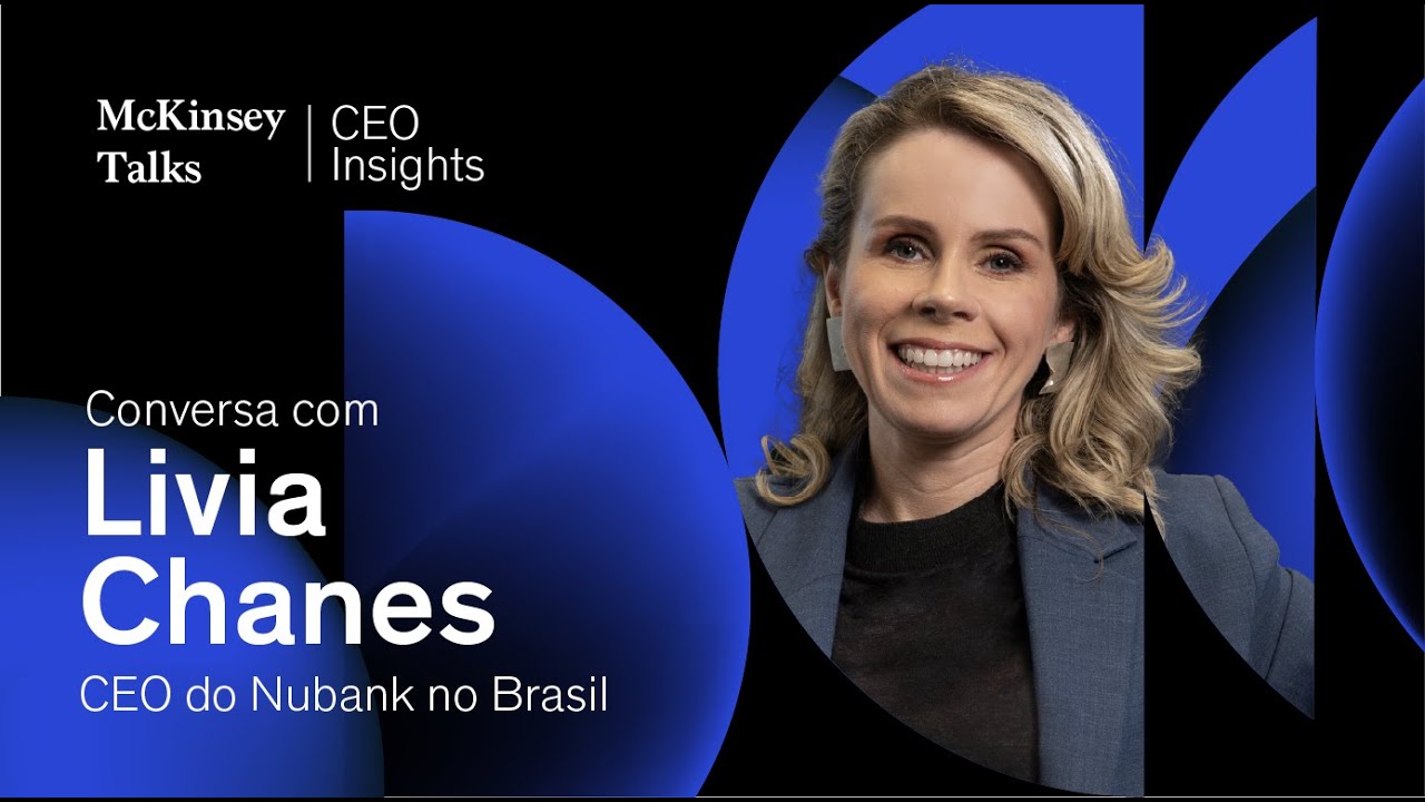 CEO Insights: conversa com Livia Chanes, CEO do Nubank no Brasil