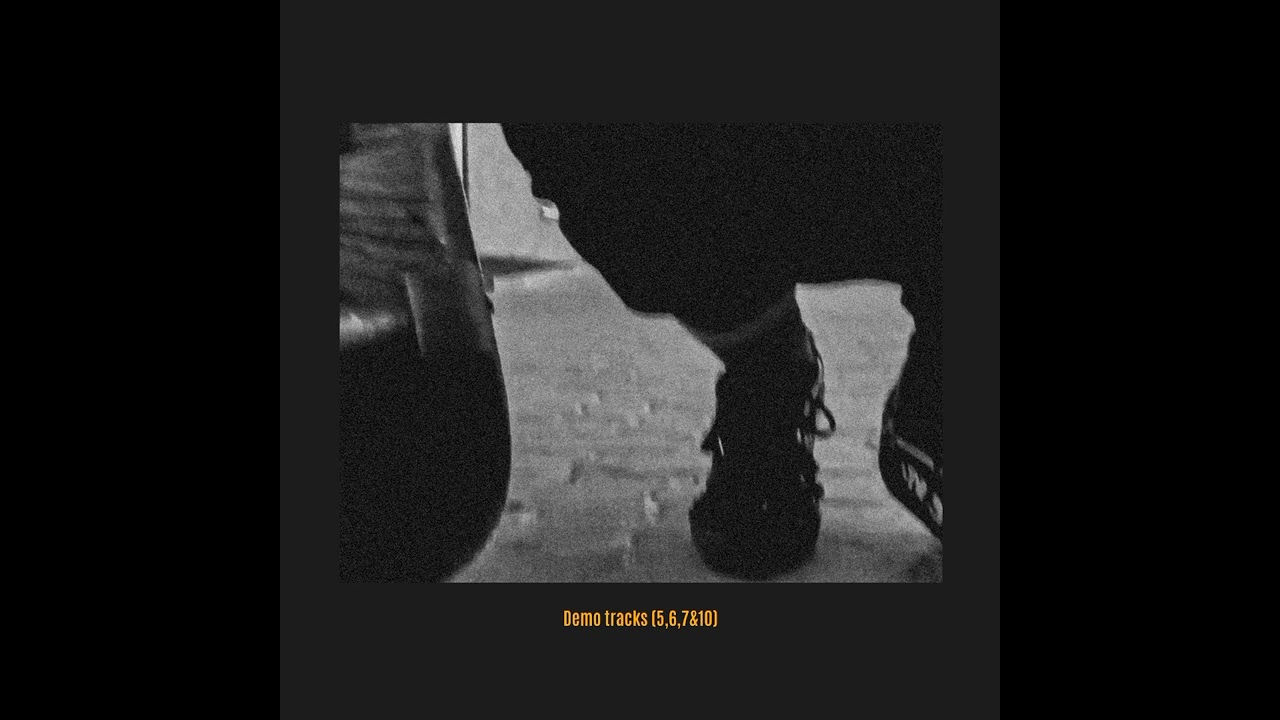 Demo Tracks 5,6,7&10 