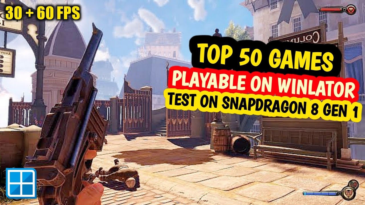 Top 50 Playable Winlator Games For Snapdragon 8 Gen 1 With 60fps HD