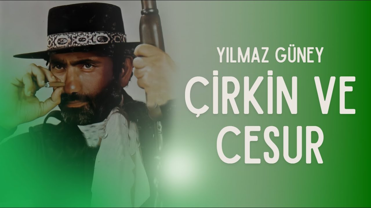 Çirkin  ve Cesur Türk Filmi | FULL | Yılmaz Güney