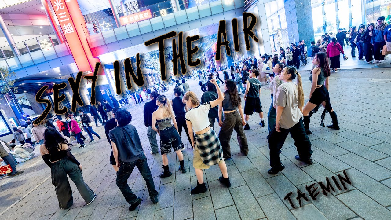 [K-POP IN PUBLIC] 태민 (TAEMIN) - 'Sexy In The Air' Dance Cover from TAIWAN