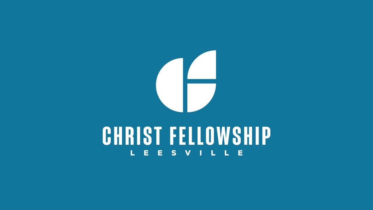 The Power of the Word of God | Christ Fellowship Leesville Service | December 28th, 2025