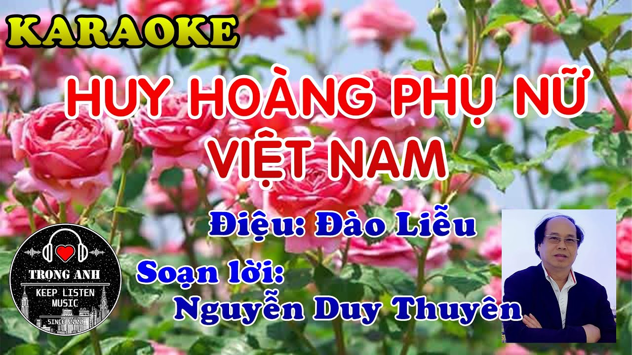 KARAOKE || Huy Hoàng Phụ Nữ Việt Nam || Soạn lời: Nguyễn Duy Thuyên