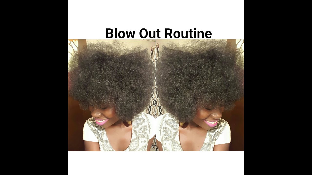 Natural Hair: Blow Out Routine