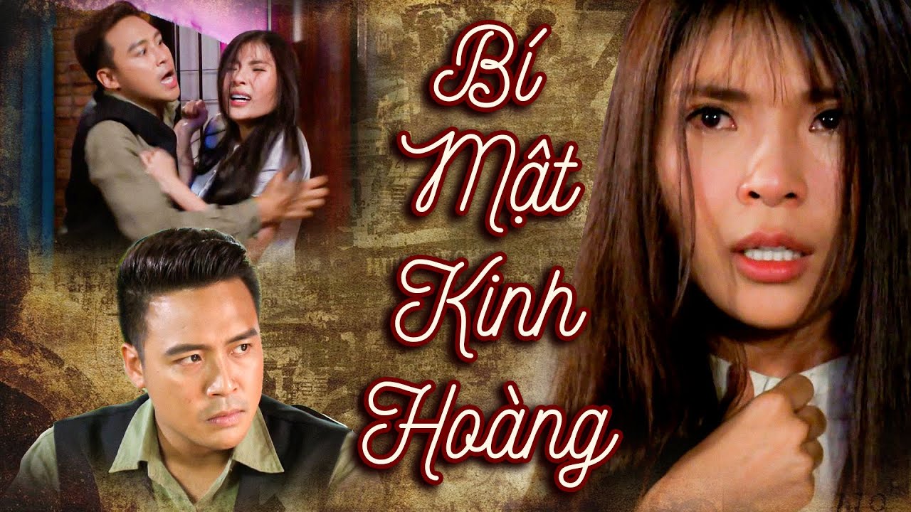 BÍ MẬT KINH HOÀNG - Phim Việt Nam Hay Nhất | Phim Truyện Việt Nam Hay Nhất | Phim Tình Cảm Việt Nam