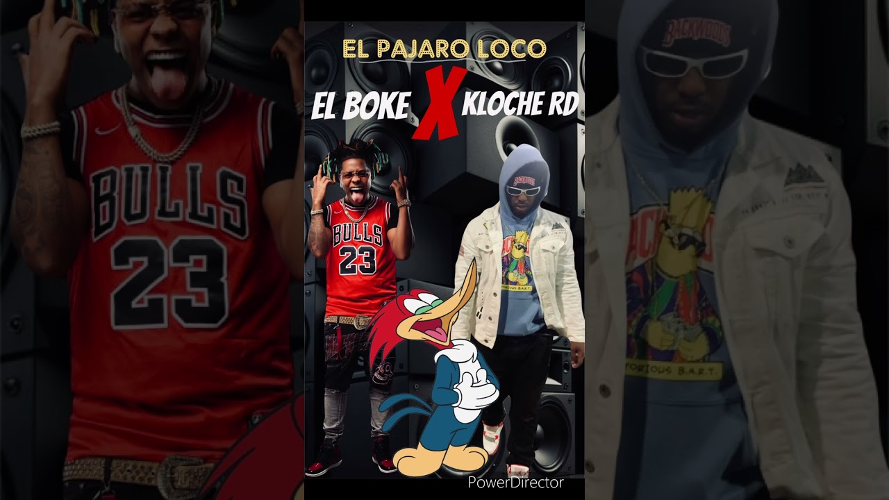 El Boke X Axel alpacino - El P&aacute;jaro Loco @ElBoke