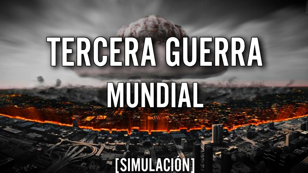 TERCERA GUERRA MUNDIAL  -simulaci&oacute;n- (FICCI&Oacute;N)