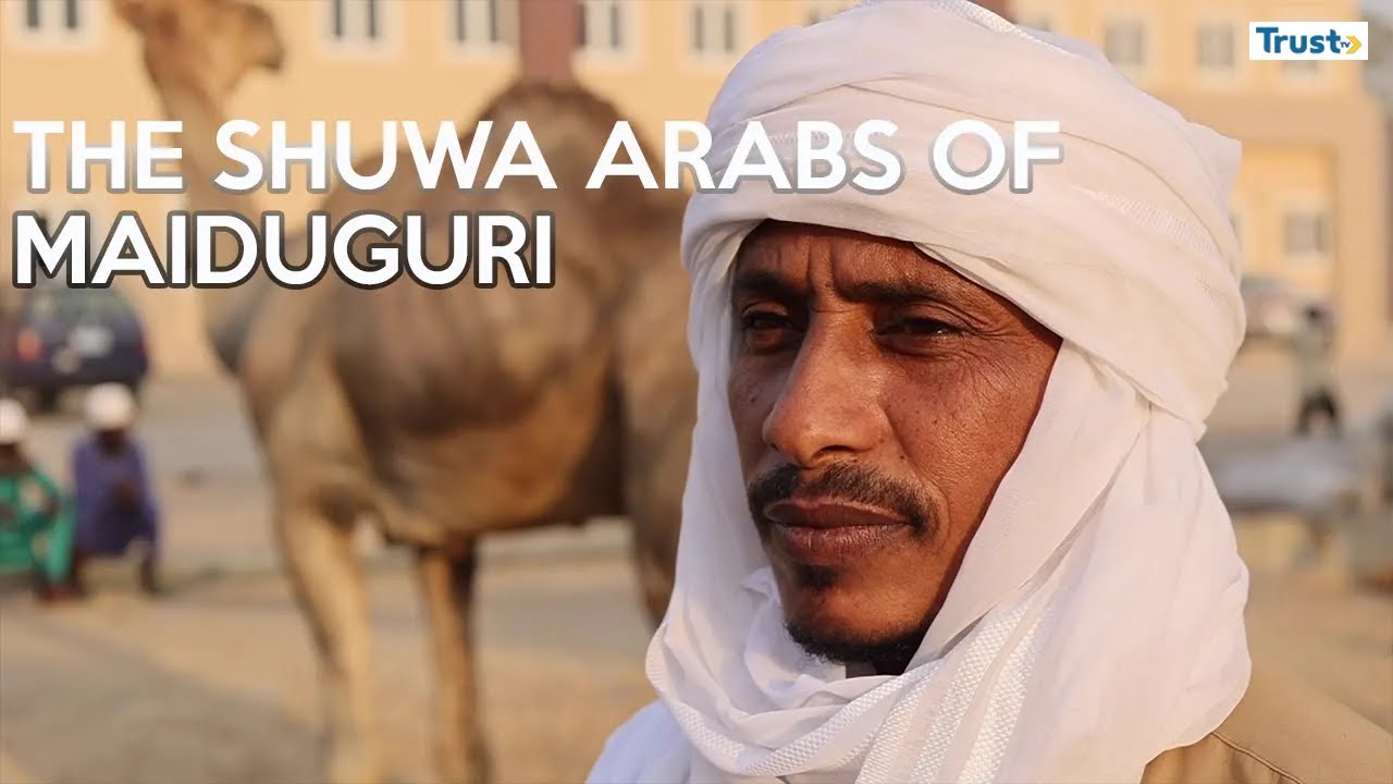 DOCUMENTARY: The Shuwa Arabs of Maiduguri