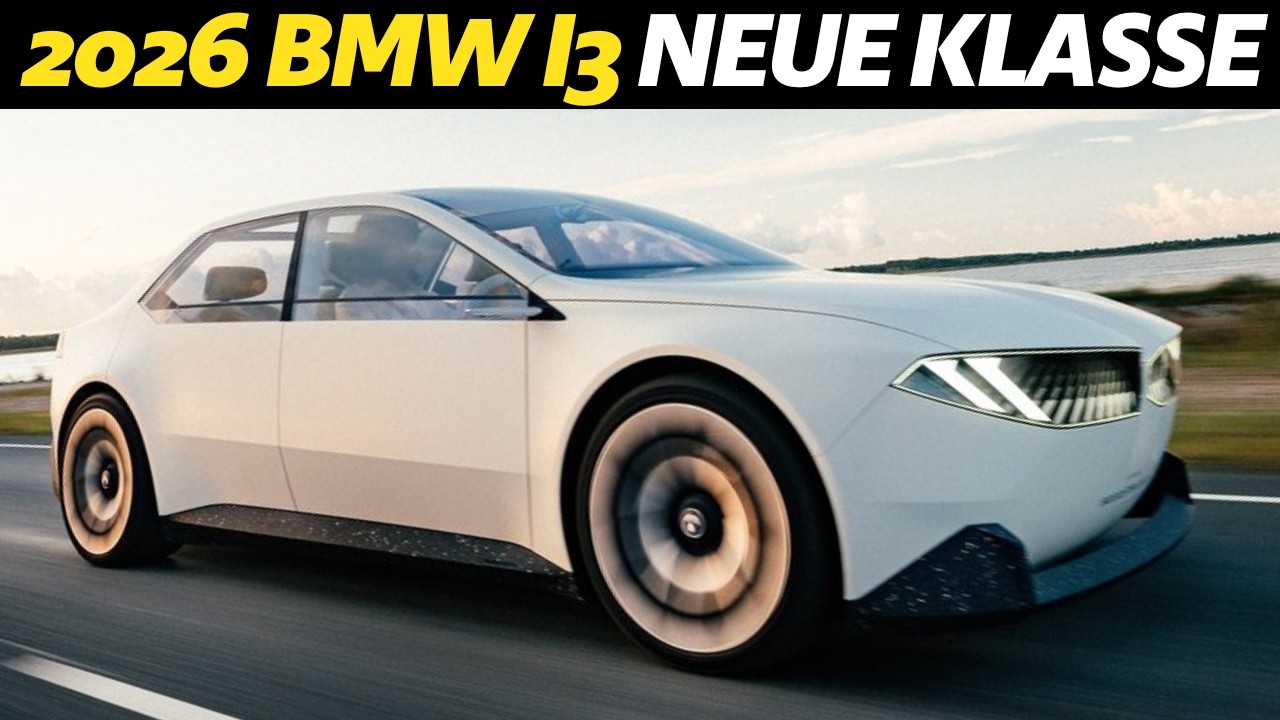 BMW i3 Neue Klasse 2026 &ndash; Die 10 gr&ouml;&szlig;ten Ver&auml;nderungen, die du kennen musst
