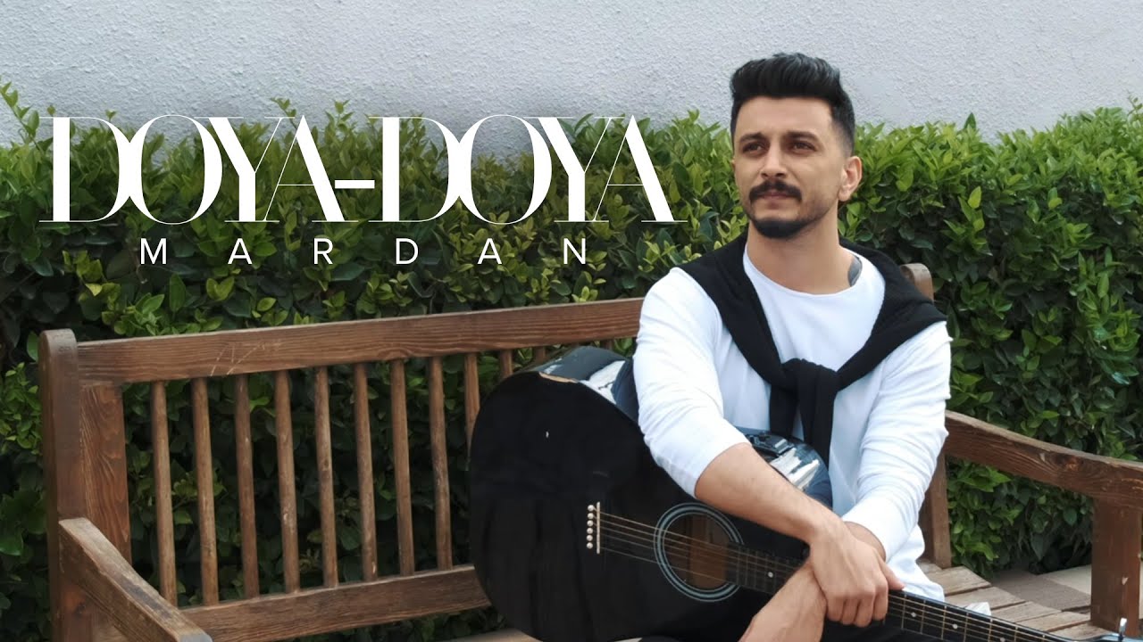MARDAN &mdash; Doya-Doya (Rəsmi Musiqi Videosu)