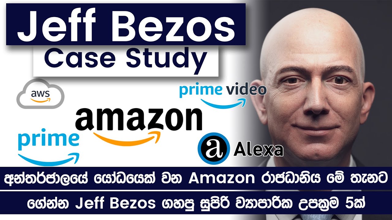 Jeff Bezos Case Study | Business Lessons On How Amazon Became The Worlds Internet Giant
