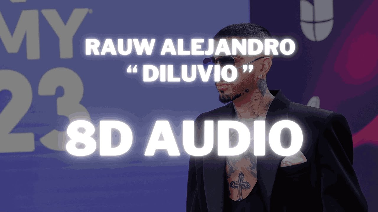 Rauw Alejandro - DILUVIO || (8D AUDIO) 360° Usar Auriculares | Suscribirse
