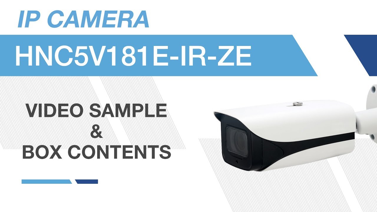 ENS - HNC5V181E-IR-ZE 8MP {4K} IP Bullet Camera Video Sample & Box Contents