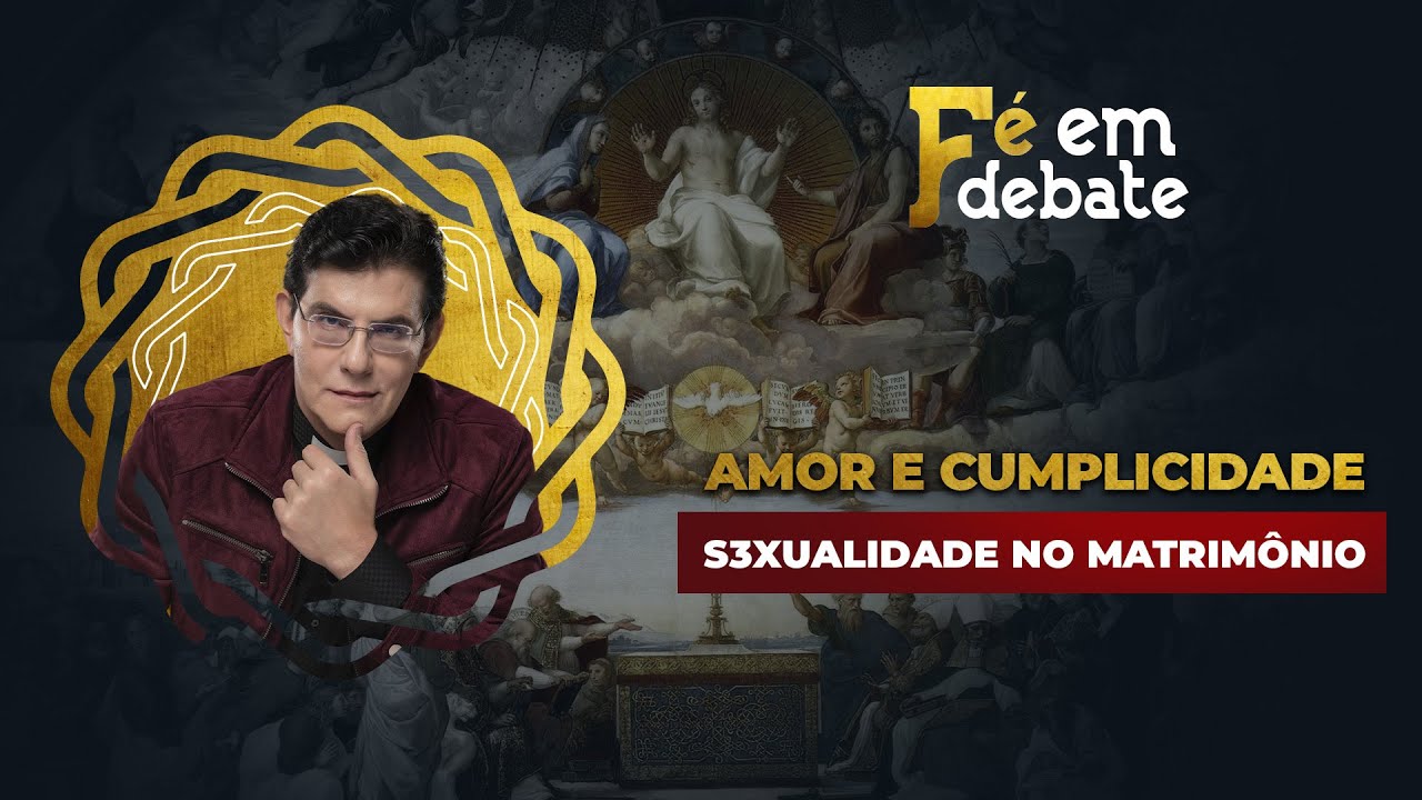 S3XU4LIDADE NO MATRIM&Ocirc;NIO | F&Eacute; EM DEBATE | @PadreManzottiOficial​