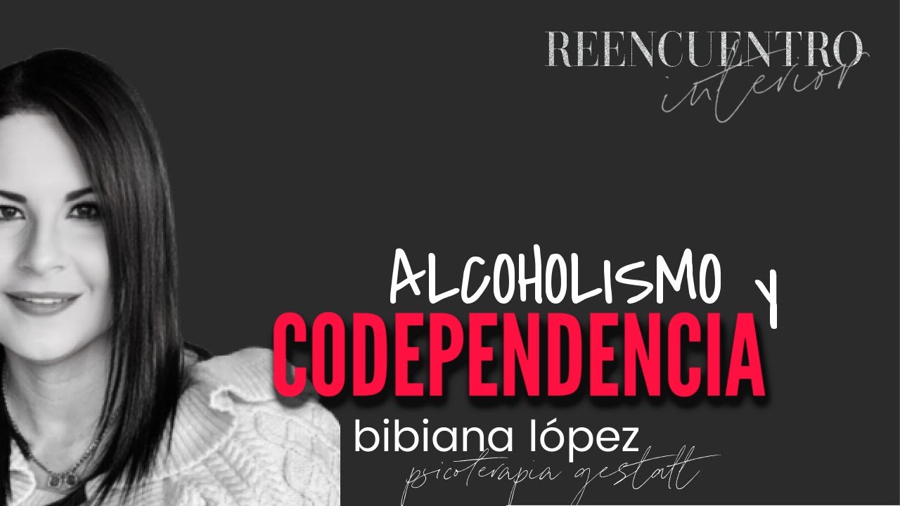 ALCOHOLISMO Y CODEPENDENCIA