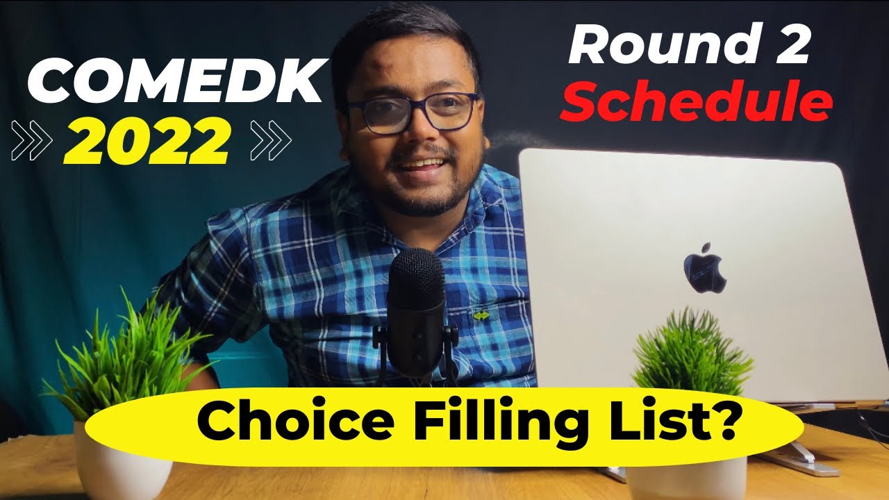 COMEDK 2022 Round 2 Schedule | COMEDK Counselling 2022 | COMEDK Choice Filling 2022