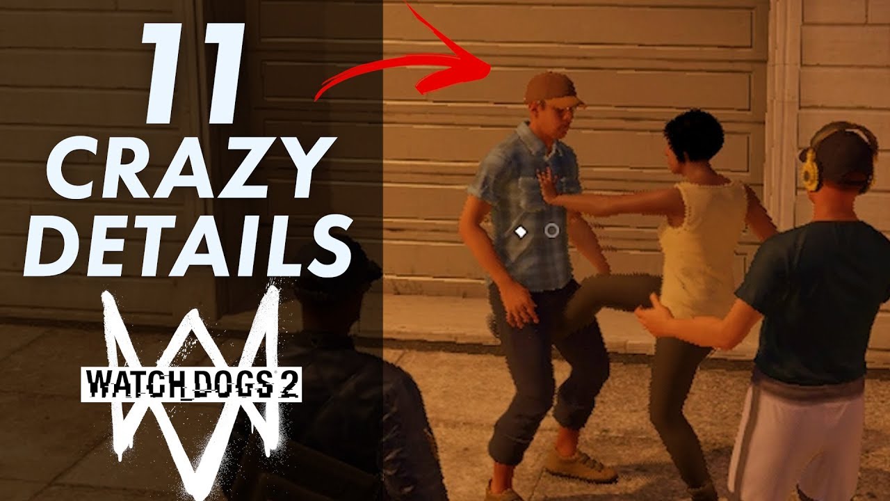 11 CRAZY Details in Watch Dogs 2