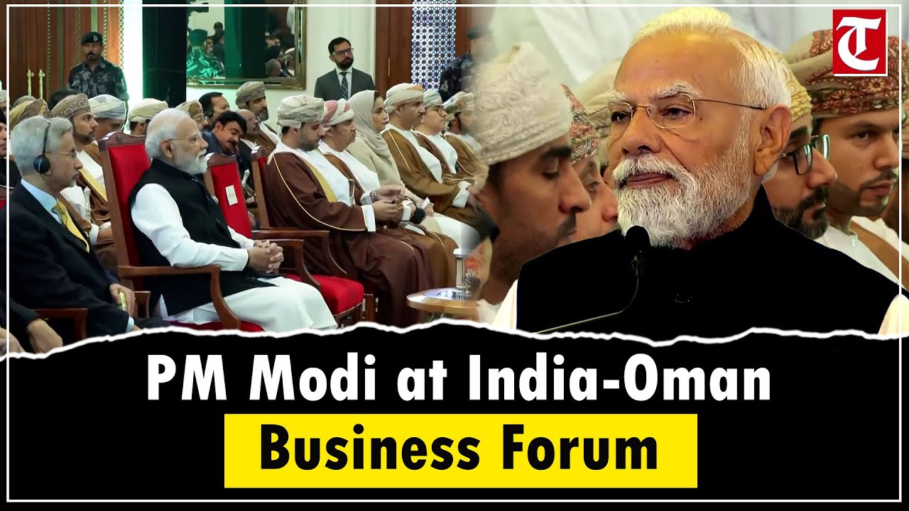 PM Modi attends India-Oman Business Forum in Muscat | Strengthening economic ties