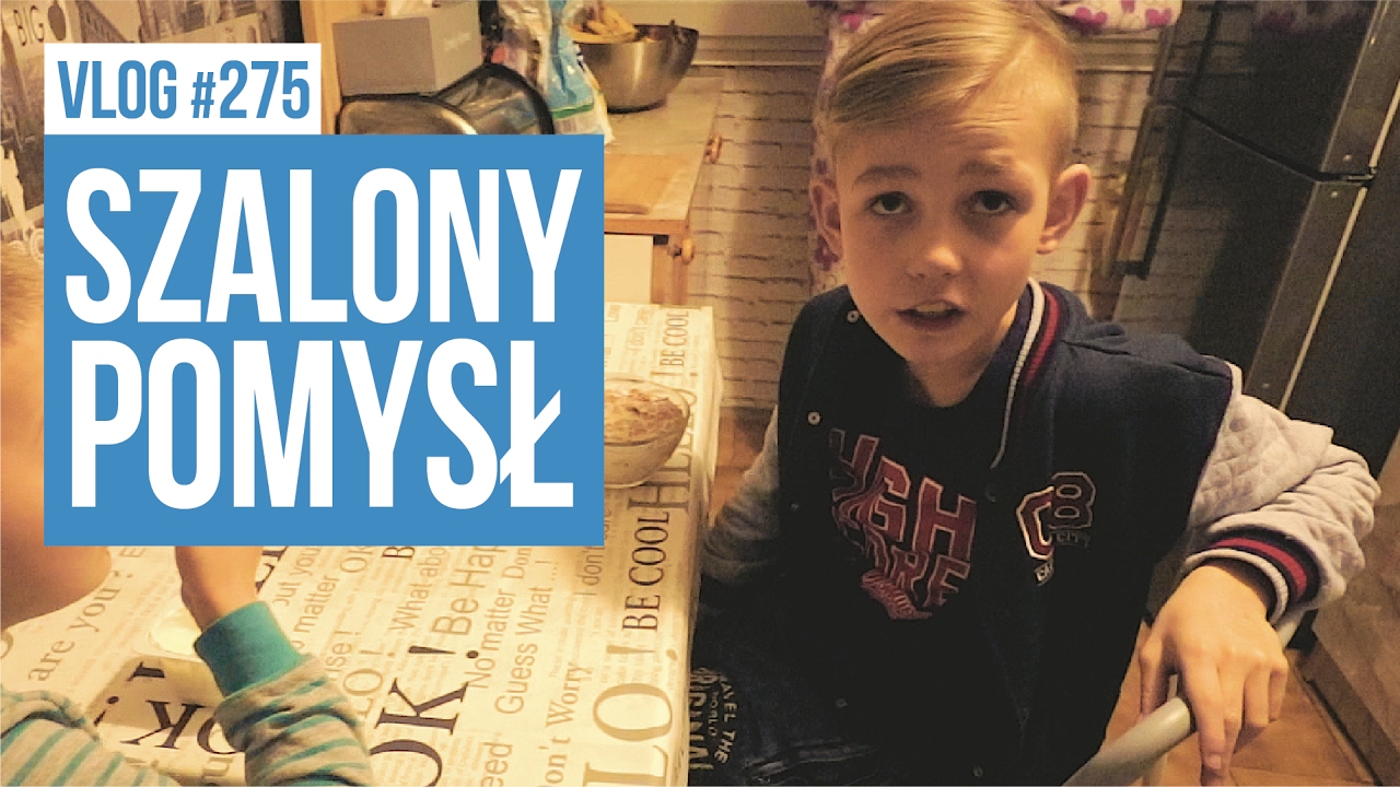 Szalony pomysł ! / VLOG #275