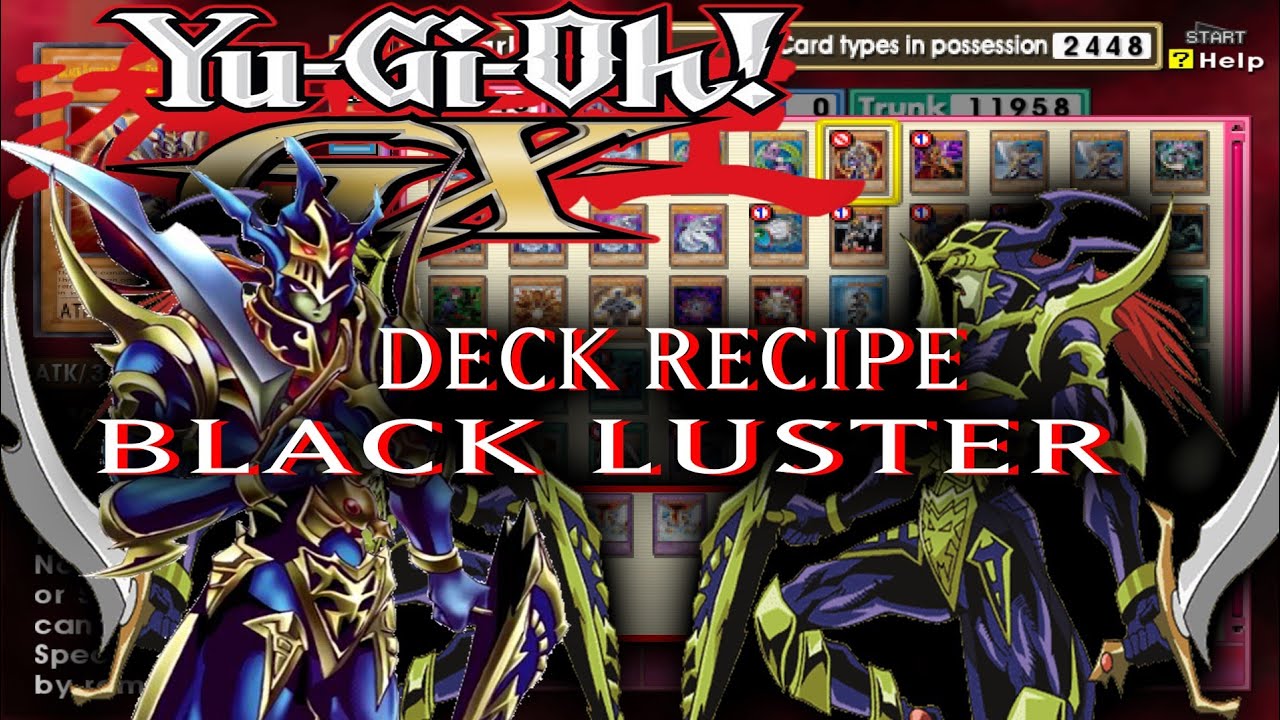 BLACK LUSTER, CYBER END DRAGON, DARK PALADIN, FGD, MASTER OF DRAGON SOLDIER DECK RECIPE #PART36